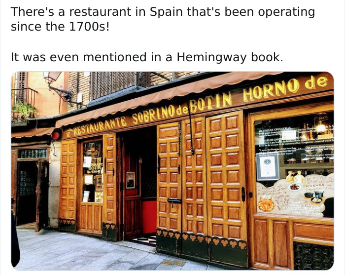 sobrino de botín - There's a restaurant in Spain that's been operating since the 1700s! It was even mentioned in a Hemingway book. Prestaurante Sobrino de Bolin Horno de On