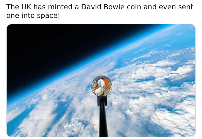 Coin - The Uk has minted a David Bowie coin and even sent one into space!