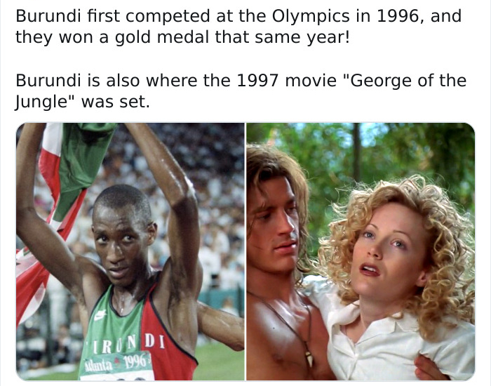photo caption - Burundi first competed at the Olympics in 1996, and they won a gold medal that same year! Burundi is also where the 1997 movie "George of the Jungle" was set. 'Trin Di Atlanta 1996