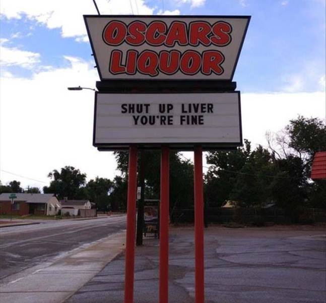 street sign - Oscars Liquor Shut Up Liver You'Re Fine