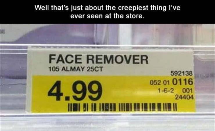 vehicle registration plate - Well that's just about the creepiest thing I've ever seen at the store. Face Remover 105 Almay 25CT 592138 052 01 0116 162001 24404 4.99