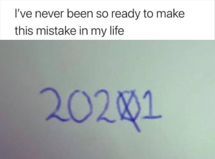 handwriting - I've never been so ready to make this mistake in my life 20201