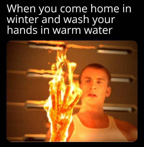 burning hands - When you come home in winter and wash your hands in warm water