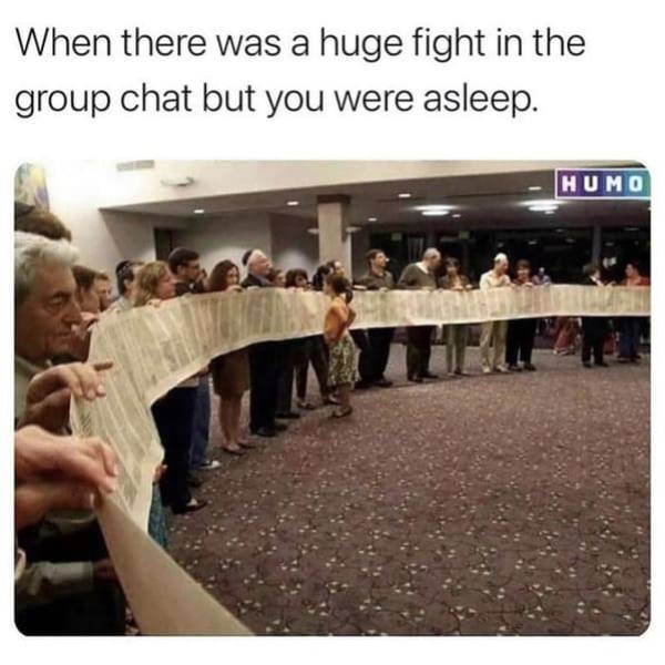 torah scroll - When there was a huge fight in the group chat but you were asleep. Humo