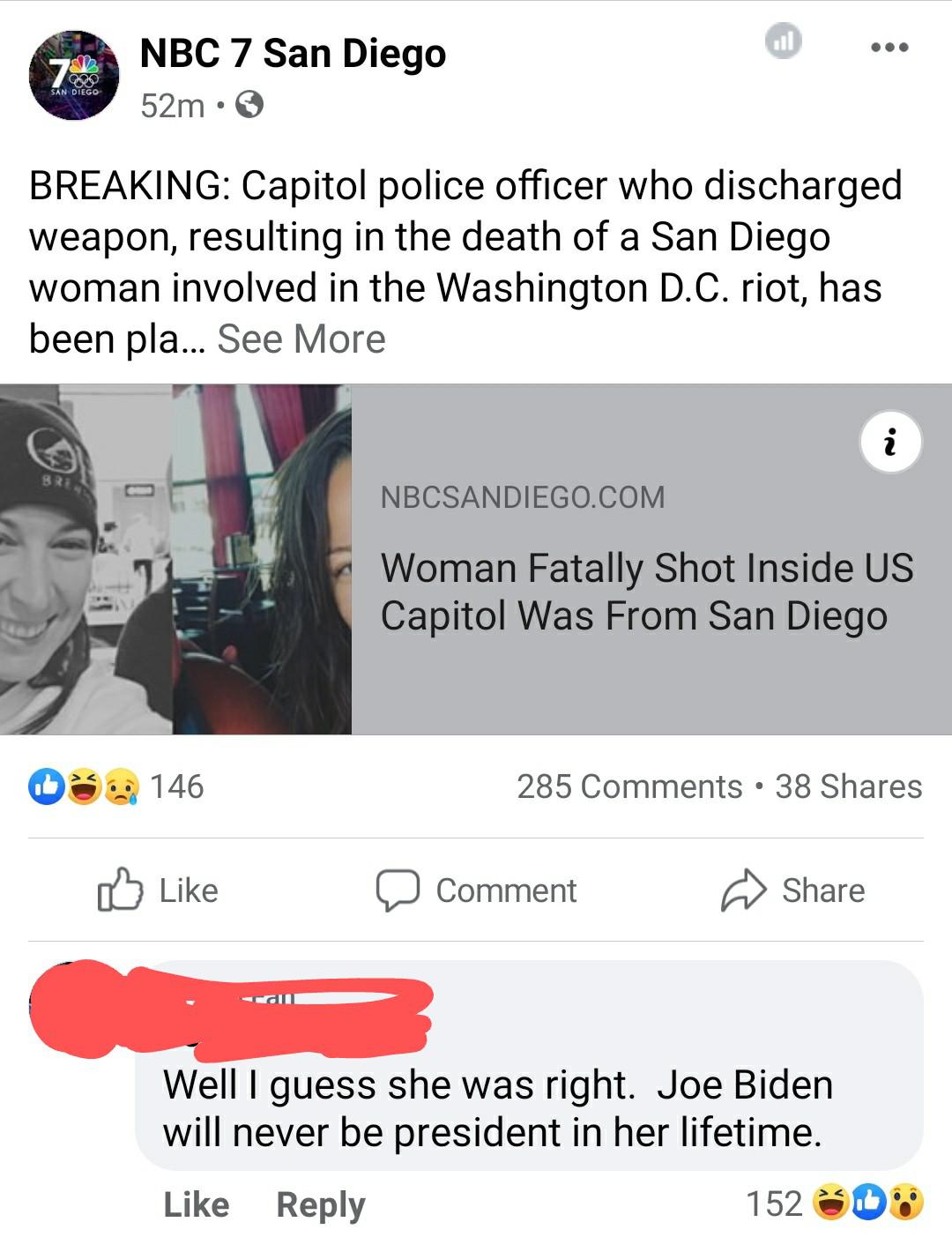 media - Nbc 7 San Diego San Diego 52m. Breaking Capitol police officer who discharged weapon, resulting in the death of a San Diego woman involved in the Washington D.C. riot, has been pla... See More i Br Nbcsandiego.Com Woman Fatally Shot Inside Us Capi