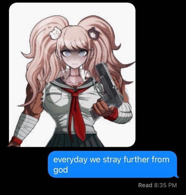 funny text messages - everyday we stray further from god
