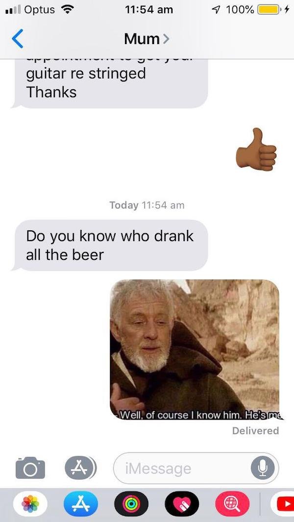 funny text messages - Do you know who drank all the beer Well, of course I know him. He's me