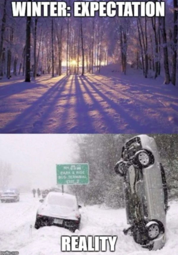 winter memes - Winter Expectation Park & Ride Reality