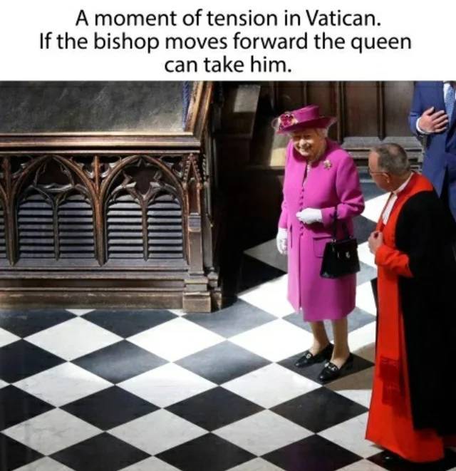 chess memes funny - A moment of tension in Vatican. If the bishop moves forward the queen can take him.