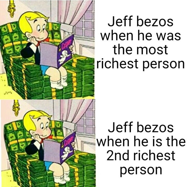 cartoon - Jeff bezos when he was the most richest person Jeff bezos when he is the 2nd richest person