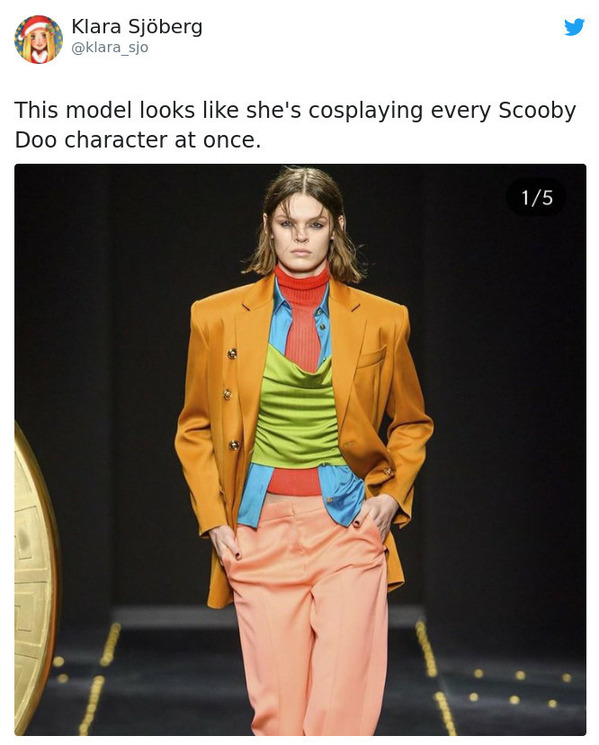 model looks like every scooby doo character - Klara Sjberg This model looks she's cosplaying every Scooby Doo character at once. 15