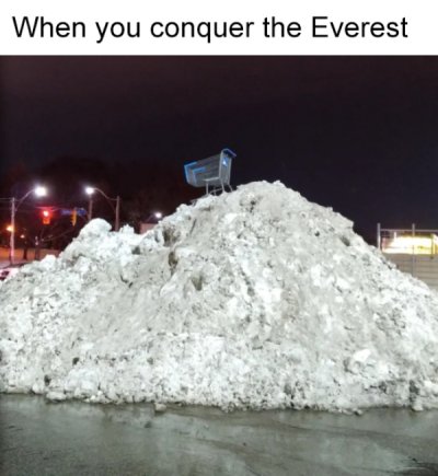 snow - When you conquer the Everest