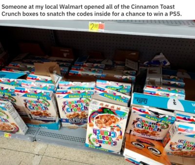 convenience food - Someone at my local Walmart opened all of the Cinnamon Toast Crunch boxes to snatch the codes inside for a chance to win a PS5. 1299 Fairs Se Cinnamon toast Crunch Kamis Cinnamon Sipas cris upun seots Loueuung C Slo