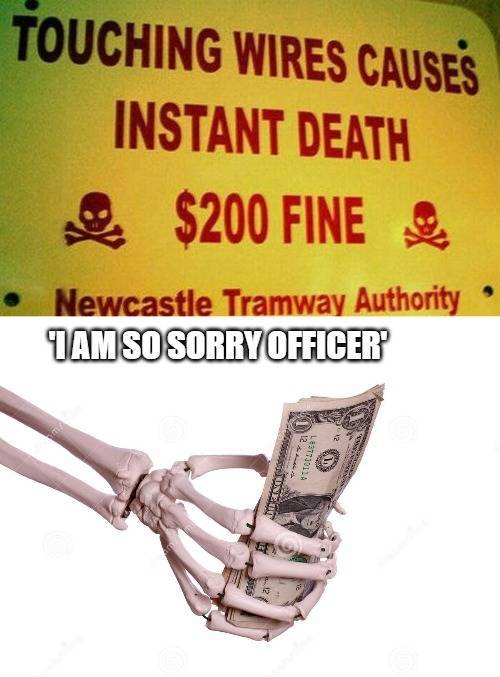 touching wires causes instant death 200 fine - Touching Wires Causes Instant Death $200 Fine Newcastle Tramway Authority Tam So Sorry Officer 2 183773011 Dorn