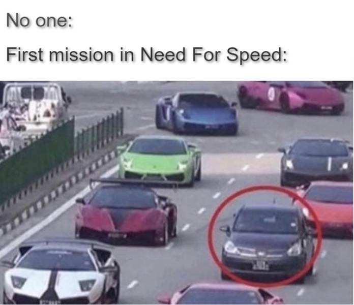 funny memes - No one First mission in Need For Speed