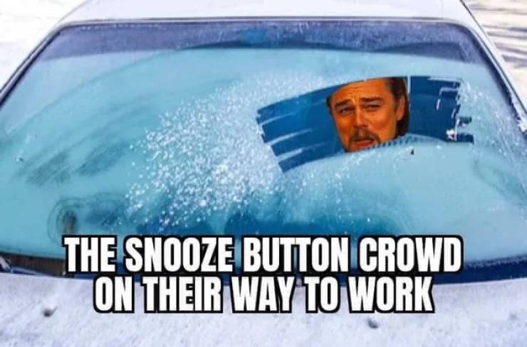 funny memes - The Snooze Button Crowd On Their Way To Work