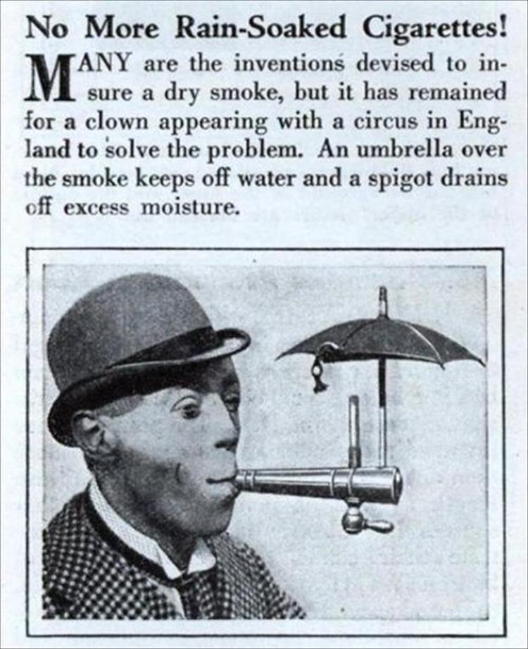 umbrella for cigarette - Man No More RainSoaked Cigarettes! Tany are the inventions devised to in sure a dry smoke, but it has remained for a clown appearing with a circus in Eng land to solve the problem. An umbrella over the smoke keeps off water and a 