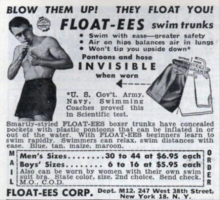 inflatable swim shorts - Blow Them Up! They Float You! FloatEes swim trunks Swim with easegreater safety Air on hips balances air in lungs Won't tip you upside down Pontoons and hose Invisible when worn 04 Og U. S. Gov't. Army, Navy, Swimming Coaches prov