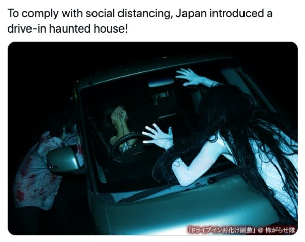 drive through haunted house japan - To comply with social distancing, Japan introduced a drivein haunted house!