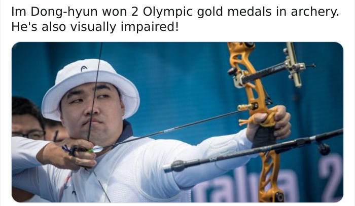 target archery - Im Donghyun won 2 Olympic gold medals in archery. He's also visually impaired! al2