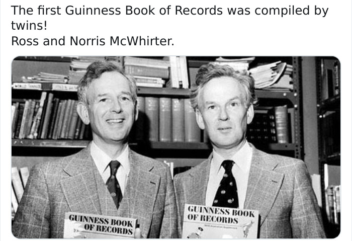 norris and ross mcwhirter - The first Guinness Book of Records was compiled by twins! Ross and Norris McWhirter. Guinness Book Of Records Guinness Book Of Records