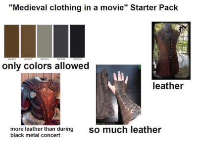movie starter pack - "Medieval clothing in a movie" Starter Pack only colors allowed leather more leather than during black metal concert so much leather
