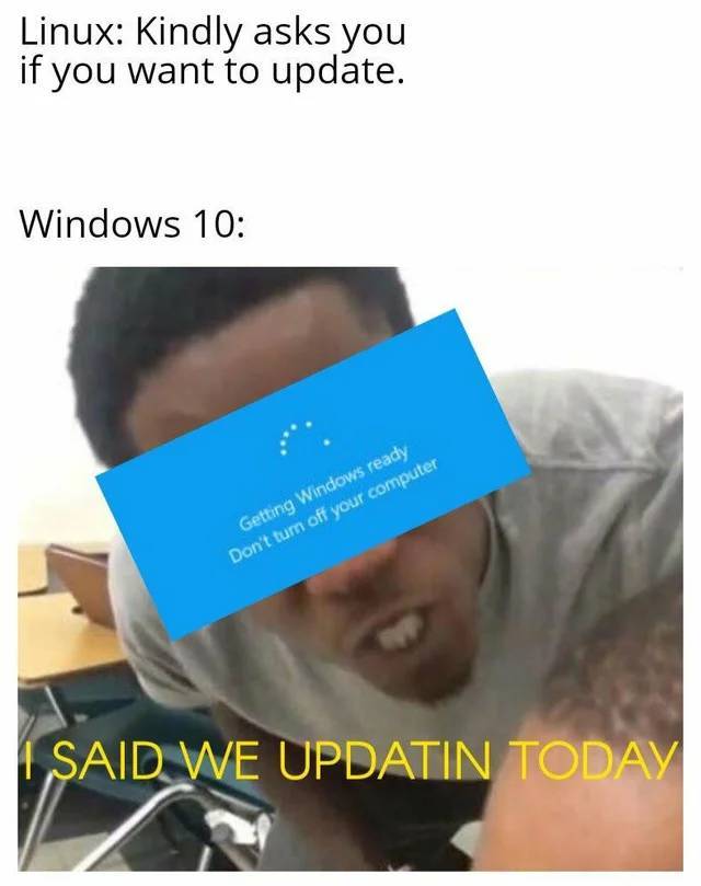 Linux Kindly asks you if you want to update. Windows 10 Getting Windows ready Don't turn off your computer Said We Updatin Today