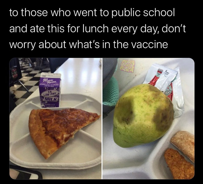 meal - to those who went to public school and ate this for lunch every day, don't worry about what's in the vaccine 13 Low Fat Milk