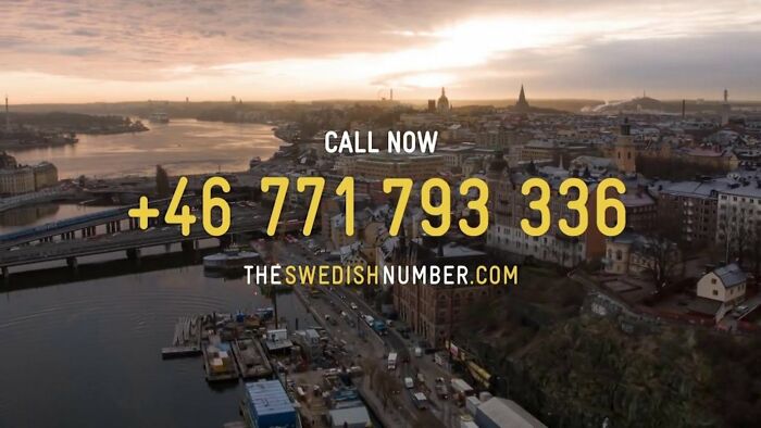 In 2016, the Swedish Tourism Council created a single phone number that connected the caller to a random Swede for you to have a conversation with. In the 79 days it was open, almost 200,000 calls were made with a combined 367 days worth of conversations.