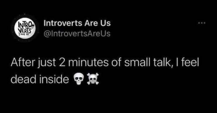 dining guide - Intro. Introverts Are Us Verts Ark After just 2 minutes of small talk, I feel dead inside