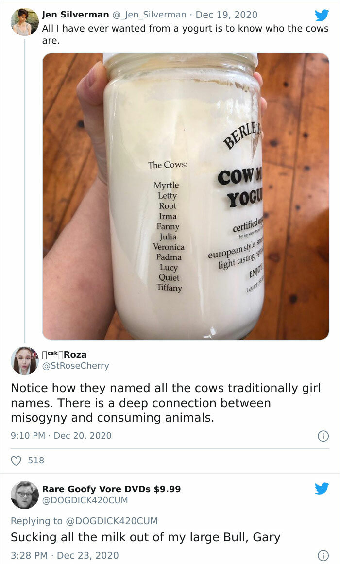 funny comments - All I have ever wanted from a yogurt is to know who the cows are.
