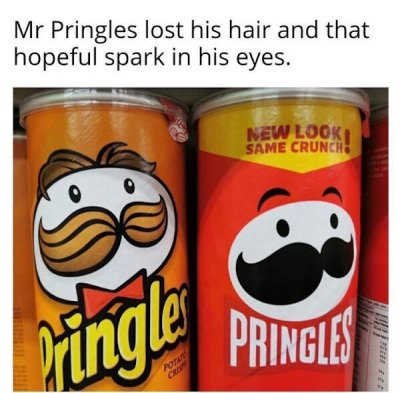 pringles - Mr Pringles lost his hair and that hopeful spark in his eyes. New Look Same Crunche hringle Pringles