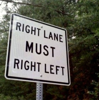 confusing funny - Right Lane Must Right Left