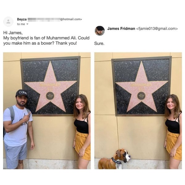 james fridman photoshop - Beyza to me .com> James Fridman  Hi James, My boyfriend is fan of Muhammed Ali. Could you make him as a boxer? Thank you! Sure. caun