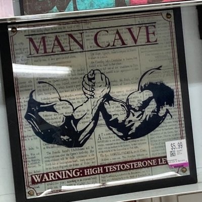 poster - Man Cave C $5.99 Warning High Testosterone Le