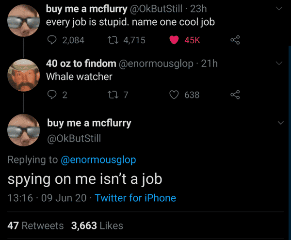 hubert twitter - buy me a mcflurry 23h every job is stupid. name one cool job 92,084 t2 4, 40 oz to findom 21h Whale watcher 2 277 638 buy me a mcflurry spying on me isn't a job .09 Jun 20 Twitter for iPhone 47 3,663