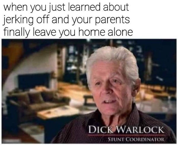 dick warlock stunt coordinator - when you just learned about jerking off and your parents finally leave you home alone Dick Warlock Stunt Coordinator