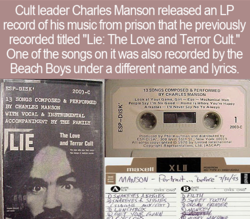 cool facts - Cult leader Charles Manson released an Lp record of his music from prison that he previously recorded titled