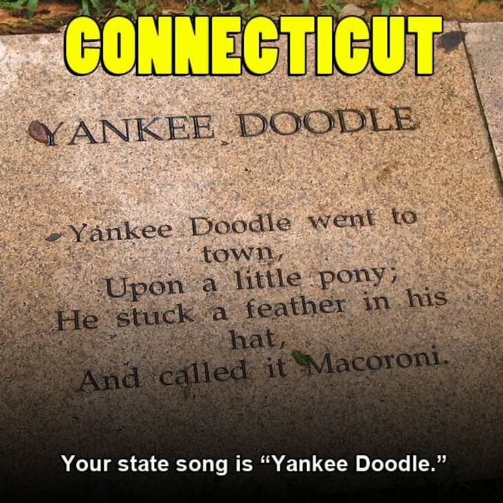 grave - Connecticut Yankee Doodle Yankee Doodle went to town, Upon a little pony; He stuck a feather in his hat, And called it Macoroni. Your state song is "Yankee Doodle."