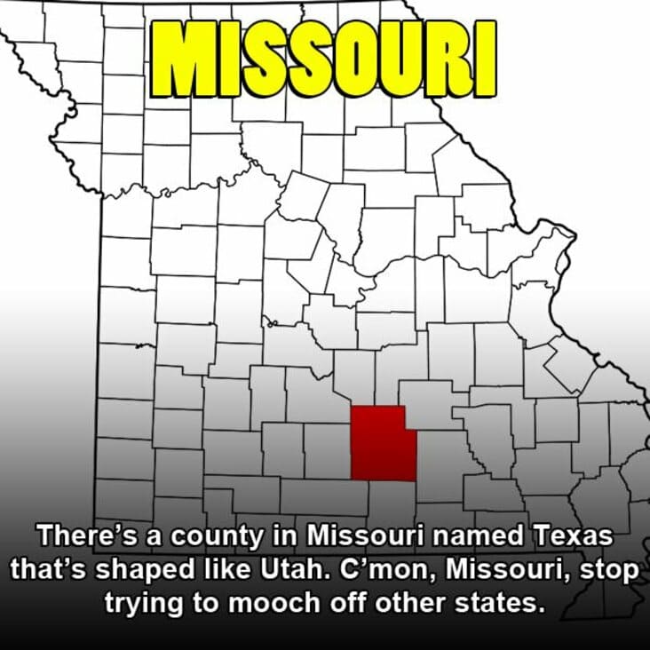 american states memes - Missouri There's a county in Missouri named Texas that's shaped Utah. C'mon, Missouri, stop trying to mooch off other states.