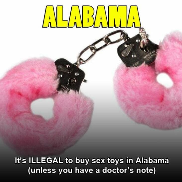 Alabama Made In China Toy Made It's Illegal to buy sex toys in Alabama unless you have a doctor's note