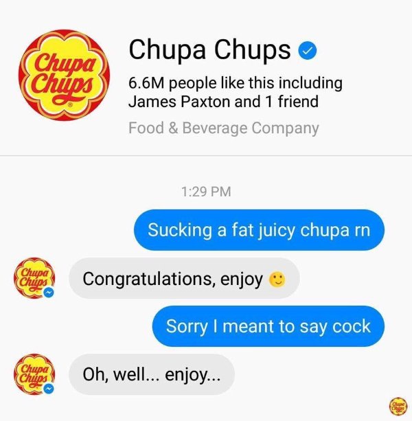 material - Chupa Chips Chupa Chups 6.6M people this including James Paxton and 1 friend Food & Beverage Company Sucking a fat juicy chupa rn Chupa Chips Congratulations, enjoy Sorry I meant to say cock Chupa Chips Oh, well... enjoy... Co