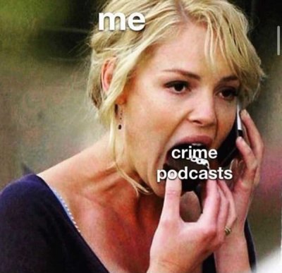 not losing weight memes - me crime podcasts