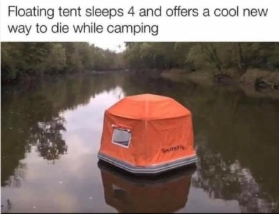 Tent - Floating tent sleeps 4 and offers a cool new way to die while camping