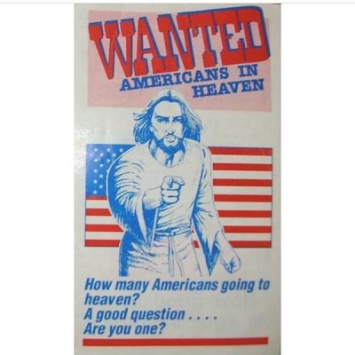 poster - Wanthi Americans In Heaven How many Americans going to heaven? A good question.. Are you one?