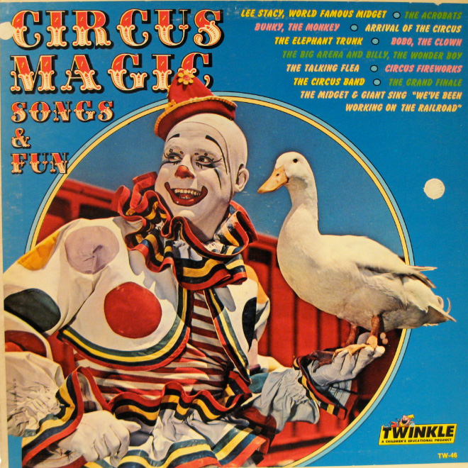 clowns - Circus Magis Lee Stacy, World Famous Midget Otne Acrobats Bunky, The Monkey O Arrival Of The Circus The Elephant Trunk O B080, The Clown The Big Arena And Billy, The Wonder 80Y The Talking Flea O Circus Fireworks The Circus Band O The Grand Final