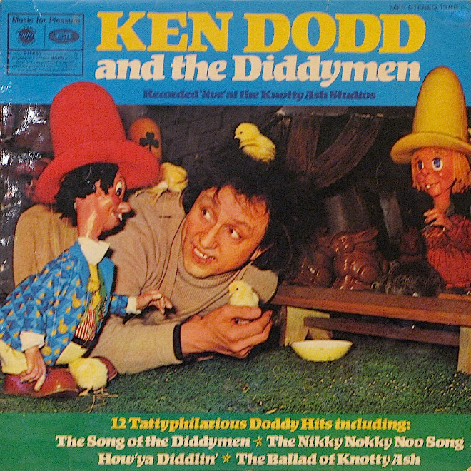 ken dodd and the diddymen album - Mester Musis for long w Ken Dodd and the Diddymen Getti codeden mottatudios 12 Tattyphilarious Doddy Hits induding The Song of the Diddymen The Nikky Nokky Noo Song How'ya Diddlin' The Ballad of Knotty Ash