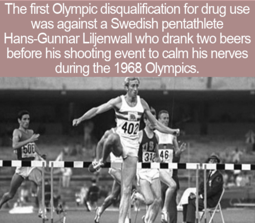 david hemery - The first Olympic disqualification for drug use was against a Swedish pentathlete HansGunnar Liljenwall who drank two beers before his shooting event to calm his nerves during the 1968 Olympics. 402 150 03 37 46