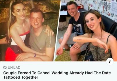 wedding date tattoos - Unilad Couple Forced To Cancel Wedding Already Had The Date Tattooed Together