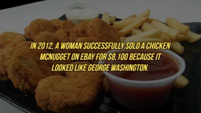 Chicken nugget - In 2012, A Woman Successfully Sold A Chicken Mcnugget On Ebay For $8, 100 Because It Looked George Washington.